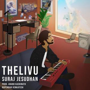 Thelivu (feat. Anand Kashinath)