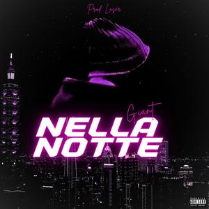 Nella Notte (feat. LASER.PRD) [Explicit]