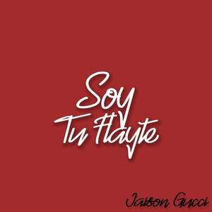 Soy Tu Flayte