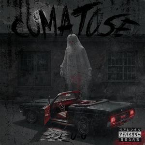 COMATOSE (Explicit)