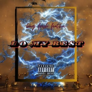 Do My Best (feat. kai) (Explicit)