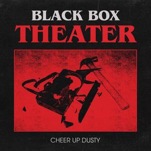 Black Box Theater (Explicit)