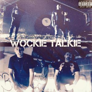 Wockie Talkie (feat. Gu Mitch & 201Sosa) (Explicit)