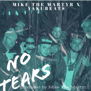 No Tears (feat. Yakubeats) (Explicit)