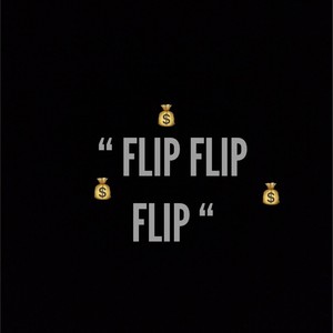 Flip, Flip, Flip (feat. BreadWinna Gdawg) [Explicit]