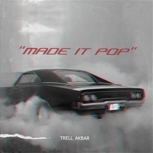 Made It Pop (Explicit)
