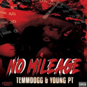 NO MILEAGE (Explicit)