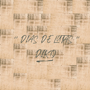 Dias de lutas (Explicit)