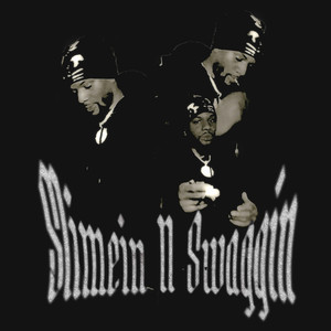 Slimein N Swaggin (Explicit)