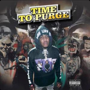 Time To Purge (Explicit)