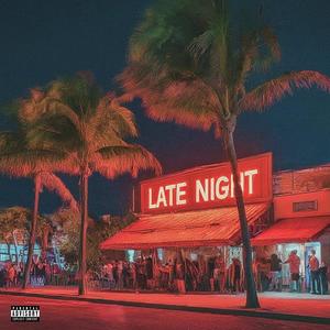 Late Night (Explicit)