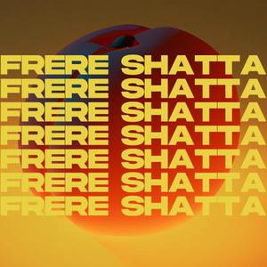 Frère shatta (Explicit)