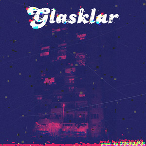 Glasklar (Explicit)