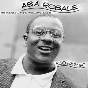 Aba Robale (feat. King Cardo,Ras The Mzin & Mac Gayver)
