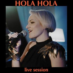 Hola Hola (Live Session) (Live)