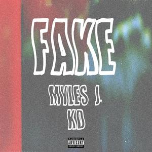 Fake (feat. KD) (Explicit)