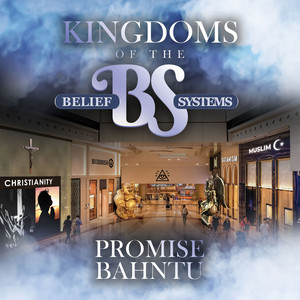 Kingdoms of the Bs (Belief Systems)