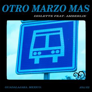 Otro Marzo Más (feat. Amberlie)