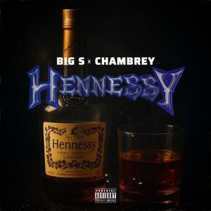 Hennessy (feat. CHAMBREY) (Explicit)