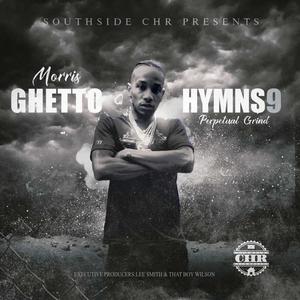 Ghetto Hymns vol.9 (Perpetual Grind) [Explicit]