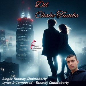 Dil Chahe Tumhe