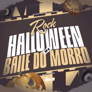Rock Halloweem in Baile do Morro (Explicit)