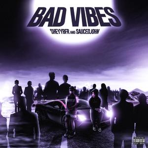 Bad Vibes (Explicit)