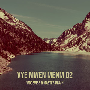 Vye Mwen Menm 02 (Explicit)