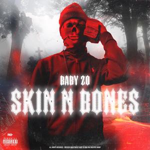 skin n bones (Explicit)