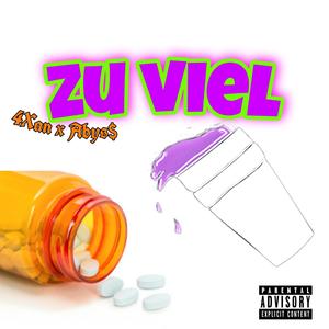 Zu Viel (Explicit)