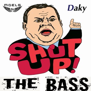 Shut Up The Bass - Single