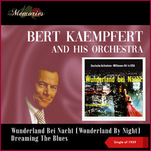 Wunderland Bei Nacht (Wonderland By Night) - Dreaming The Blues (Single of 1959)