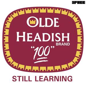 Olde Headish: Still Learning