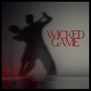 Wicked Game (feat. Matthew Mendoza & Alberta Lee and the Prairie Roses)