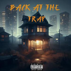 Back at the trap (Explicit)