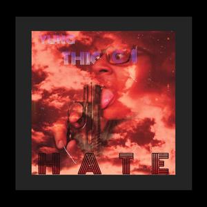 Hate (Explicit)