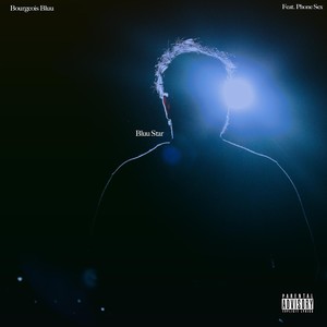 Bluu Star(feat. Phone Sex) (Explicit)