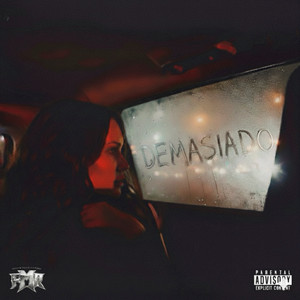 Demasiado (Explicit)