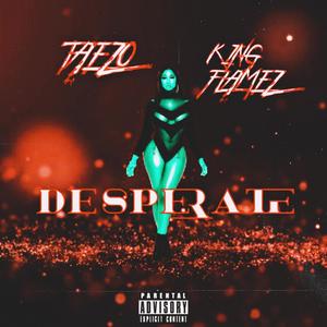 Desperate (Explicit)