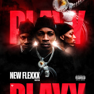 New Flexxx (Explicit)