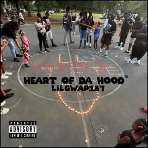 Heart of the hood (Explicit)