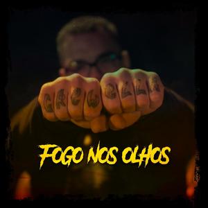 Fogo nos Olhos (Explicit)