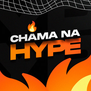 Chama na Hype (Explicit)