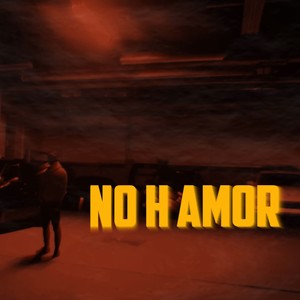 No H Amor (Explicit)