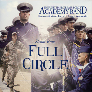 United States Air Force Academy Band Stellar Brass: Full Circle