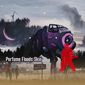 Perfume Floods Skin