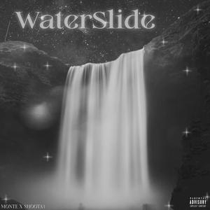 WaterSlide (Explicit)