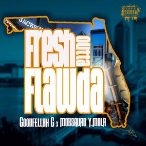 Fresh Outta Flawda (Explicit)