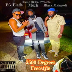5500 Degree(Freestyle)(feat. Big Speaker & Black Makaveli) (Explicit)