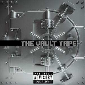 The Vault Tape (Explicit)